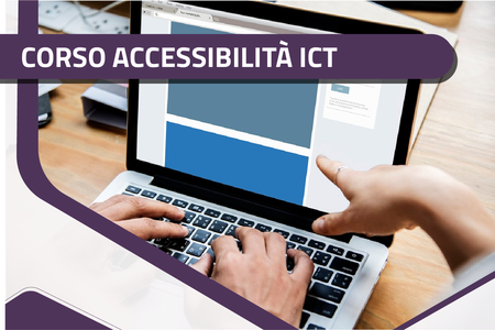 Nuovo Corso Accessibilità ICT (Per tecnici Sviluppatori)