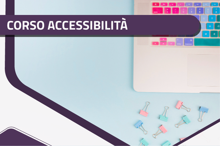 Nuovo Corso Accessibilità ICT (Percorso Base)